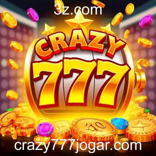 Explorando o Mundo de Crazy 777: Estratégias e Dicas
